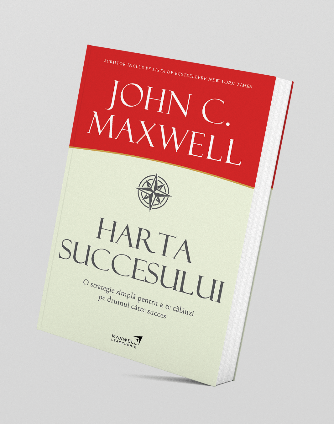 Harta succesului - John C. Maxwell